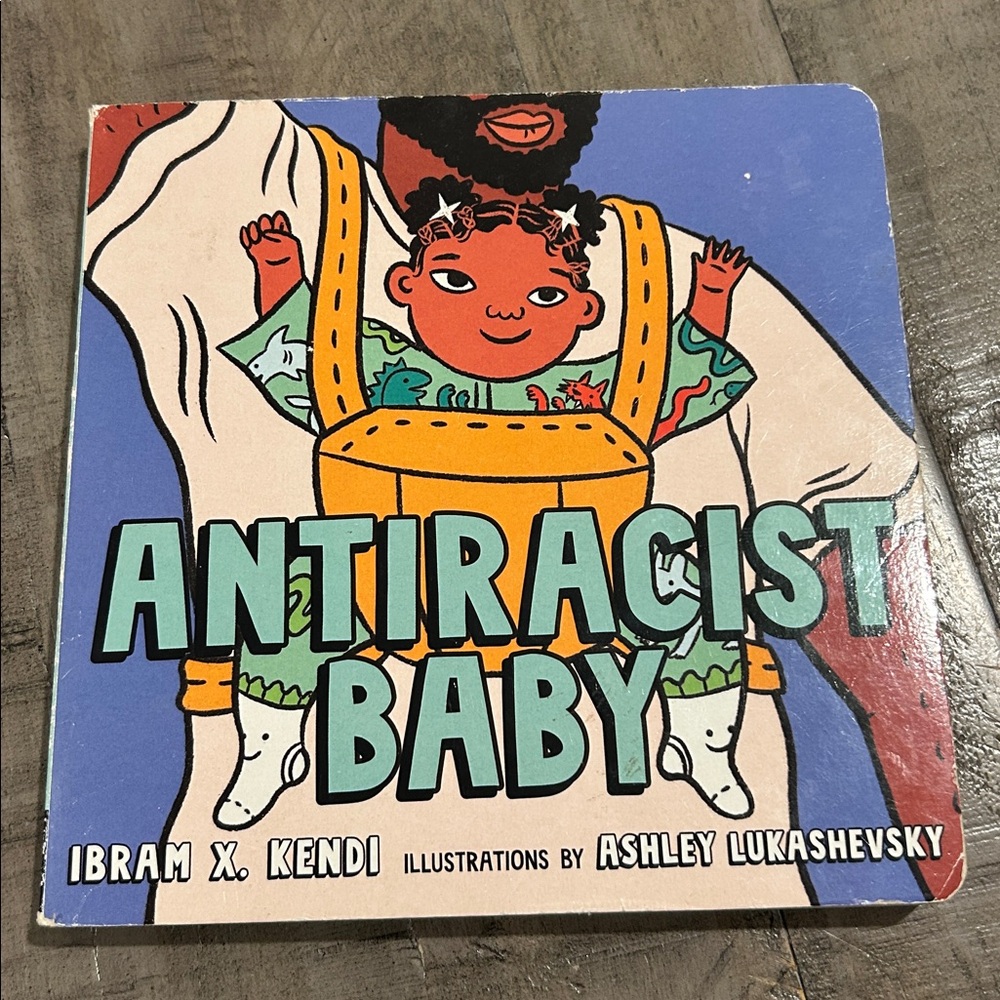 Antiracist Baby Board Book by Ibram X. Kendi